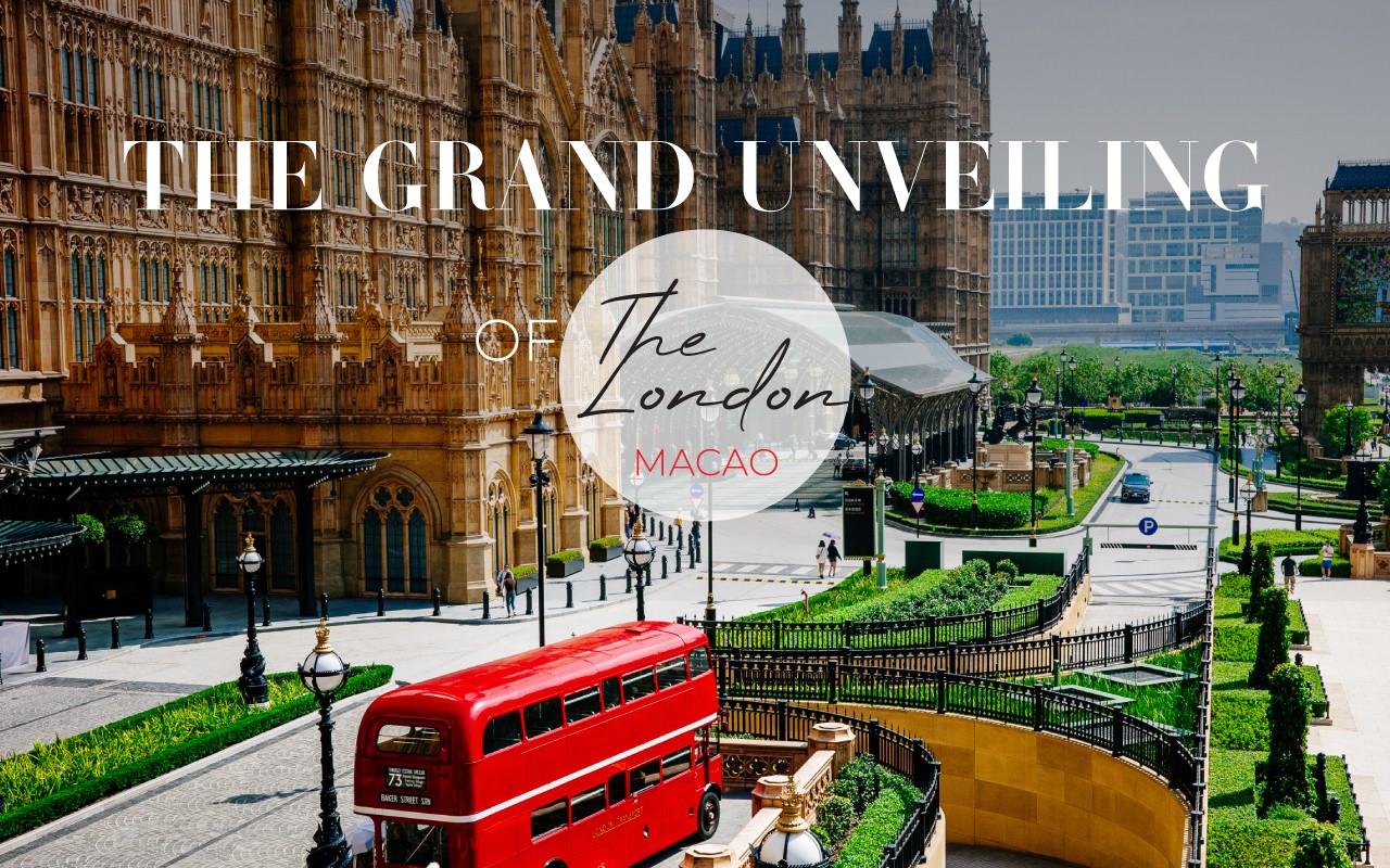 The Grand Unveiling of The Londoner Macao