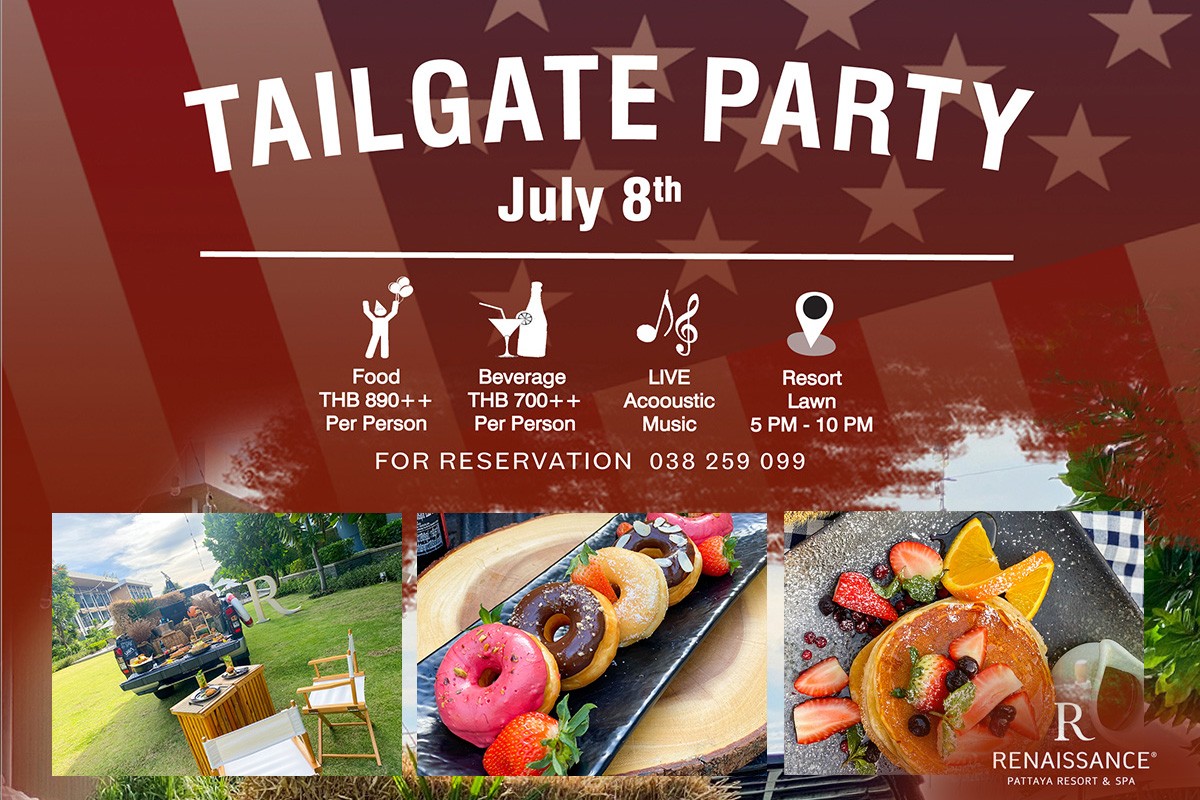 Tailgate Party! – Celebrate America’s Independence Day at Renaissance Pattaya Resort & Spa on July 8th 2022